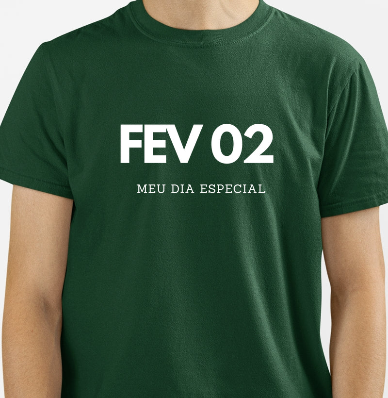 Camiseta 02 de Fevereiro Meu Dia Especial