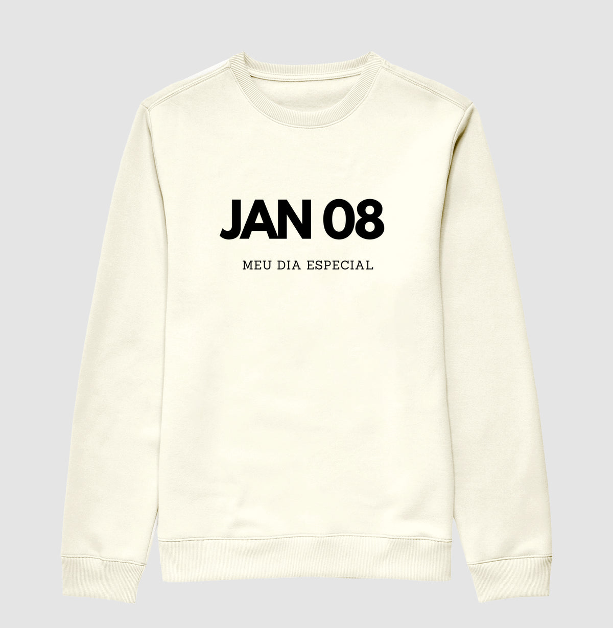 Blusa de Moletom Suéter 08 de Janeiro Meu Dia Especial