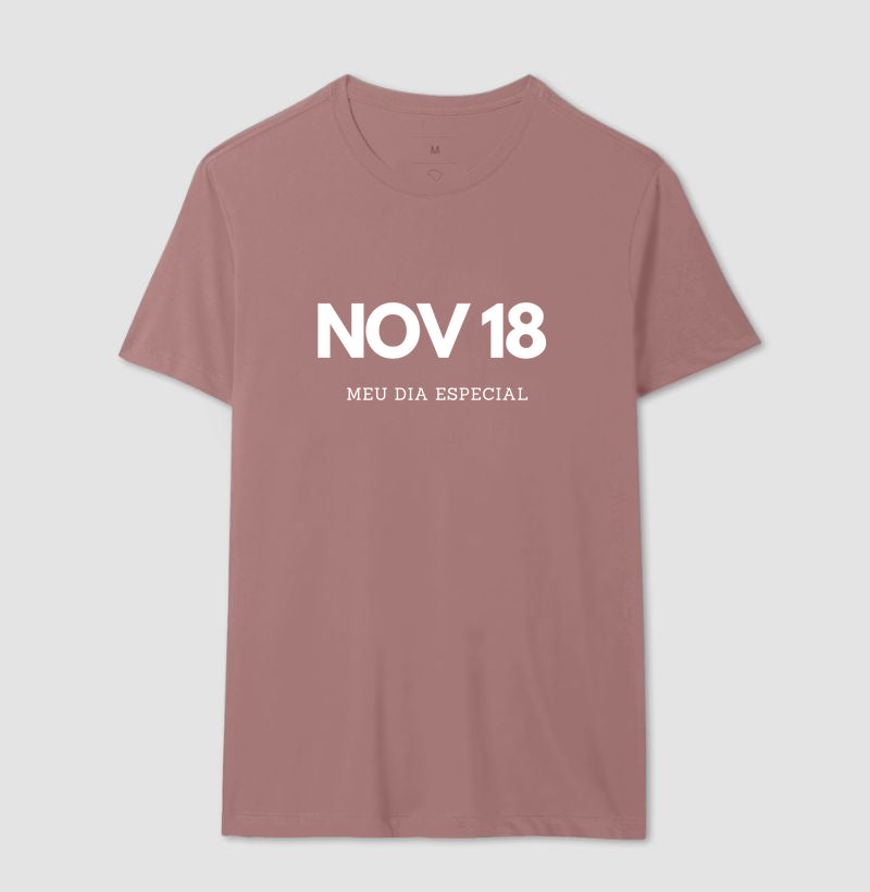 Camiseta 18 de Novembro Meu Dia Especial