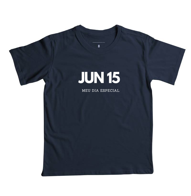 Camiseta Infantil 15 de Junho Meu Dia Especial