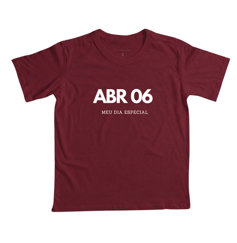 Camiseta Infantil 06 de Abril Meu Dia Especial