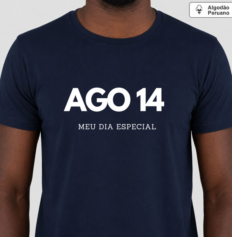 Camiseta Algodão Peruano 14 de Agosto Meu Dia Especial