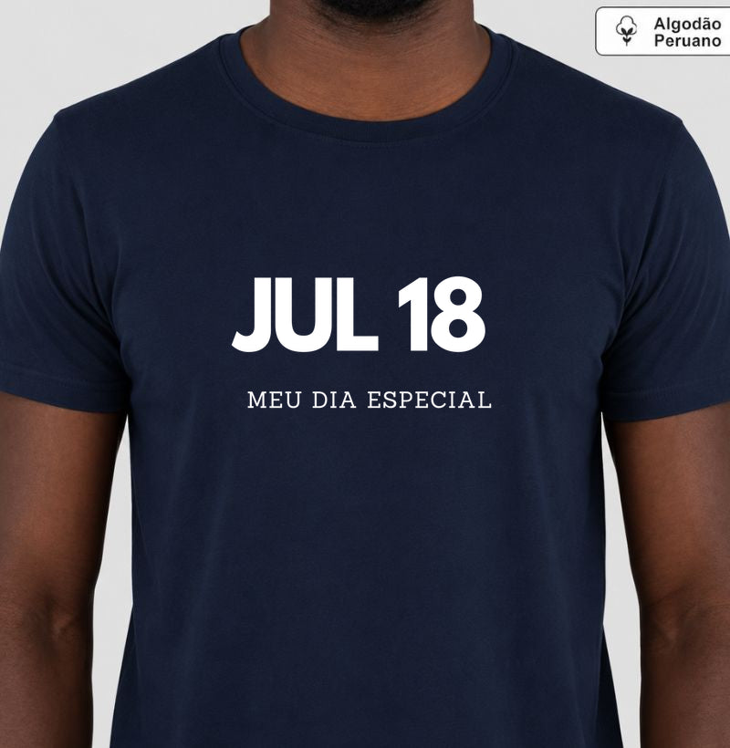 Camiseta Algodão Peruano 18 de Julho Meu Dia Especial