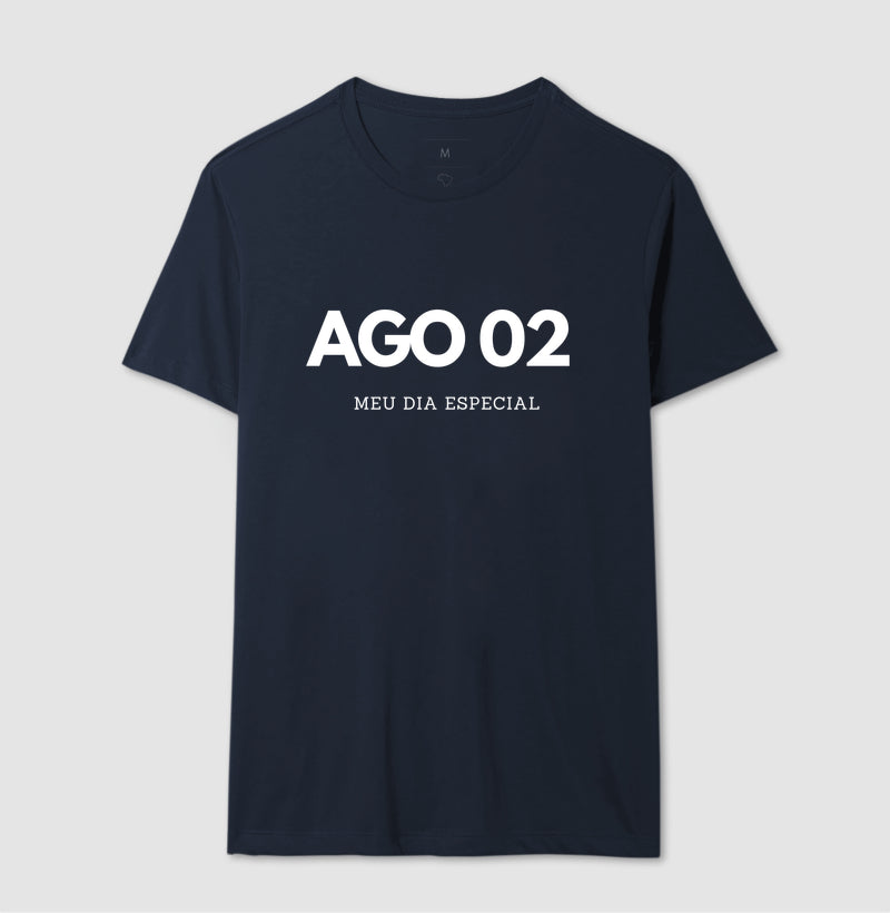 Camiseta 02 de Agosto Meu Dia Especial