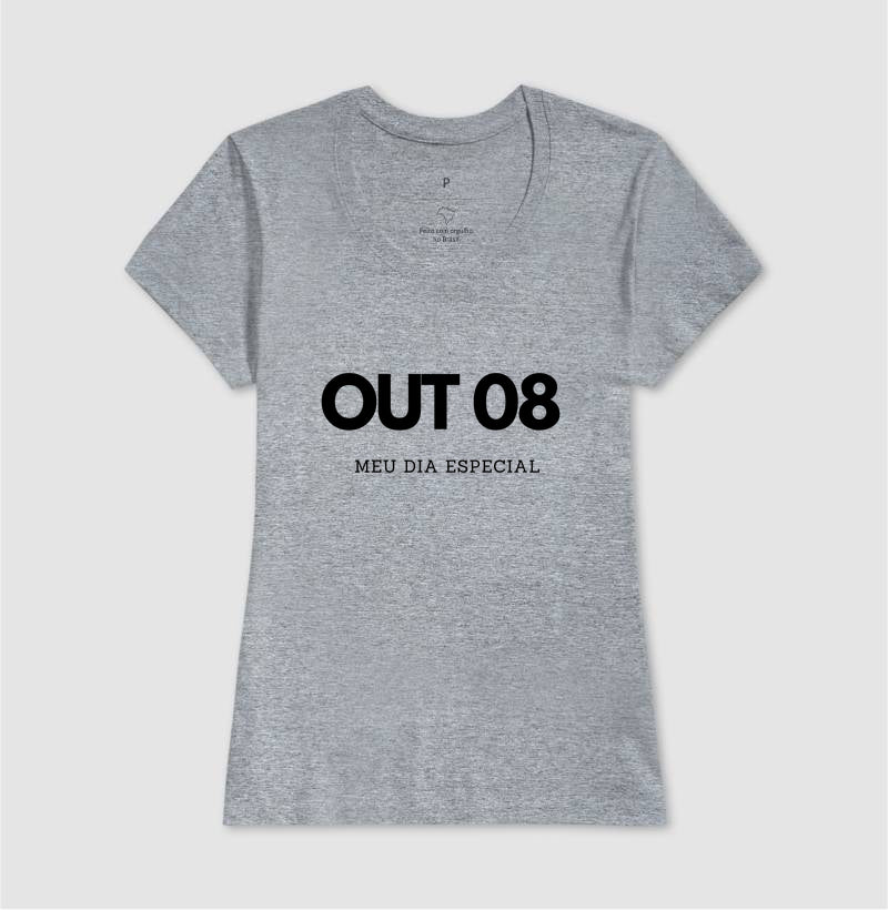 Camiseta 08 de Outubro Meu Dia Especial