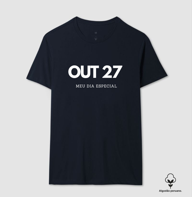Camiseta Algodão Peruano 27 de Outubro Meu Dia Especial