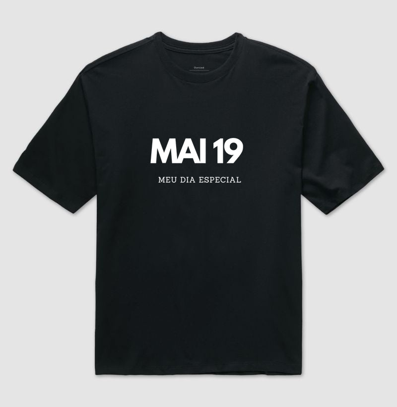 Camiseta Oversized 19 de Maio Meu Dia Especial