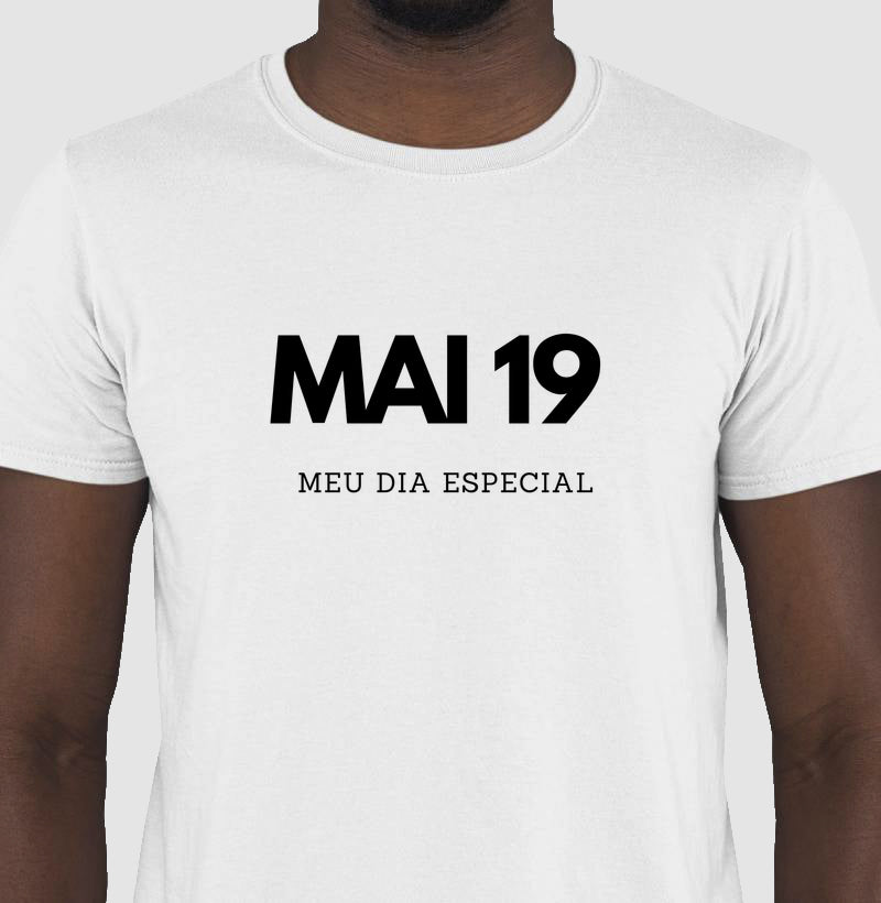 Camiseta 19 de Maio Meu Dia Especial
