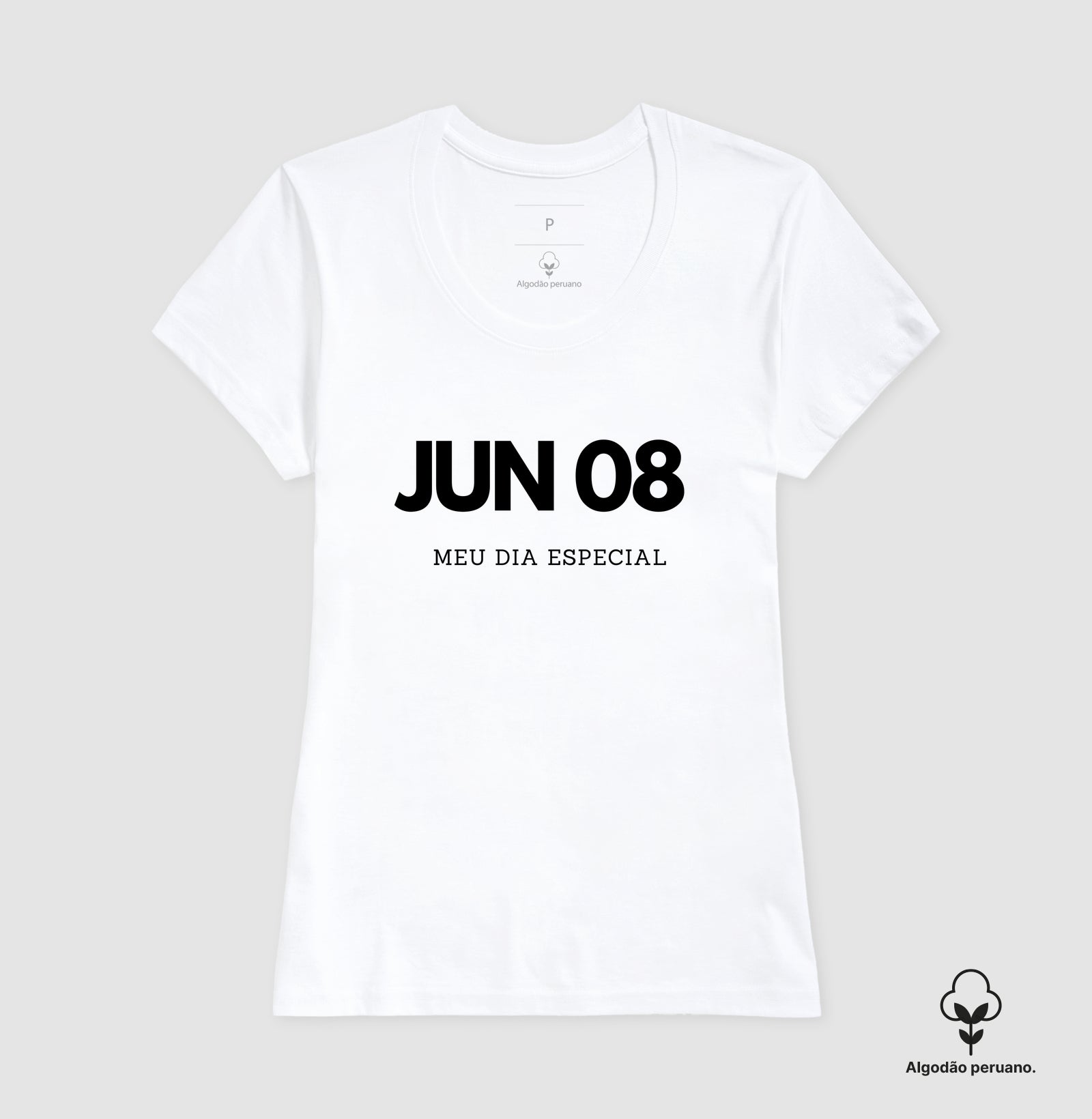 Camiseta 8 de Junho Meu Dia Especial