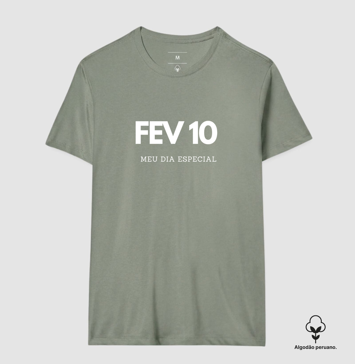 Camiseta Algodão Peruano  10 de Fevereiro Meu Dia Especial