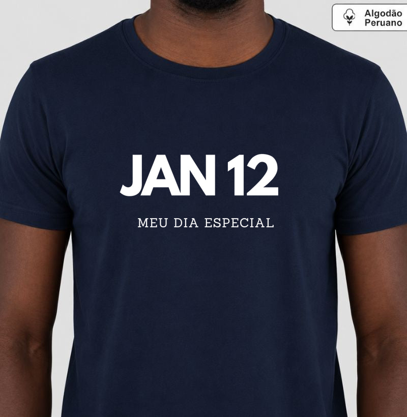 Camiseta Algodão Peruano 12 de Janeiro Meu Dia Especial