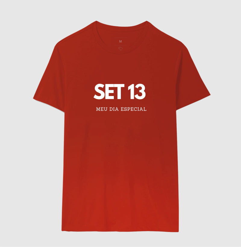 Camiseta 13 de Setembro Meu Dia Especial