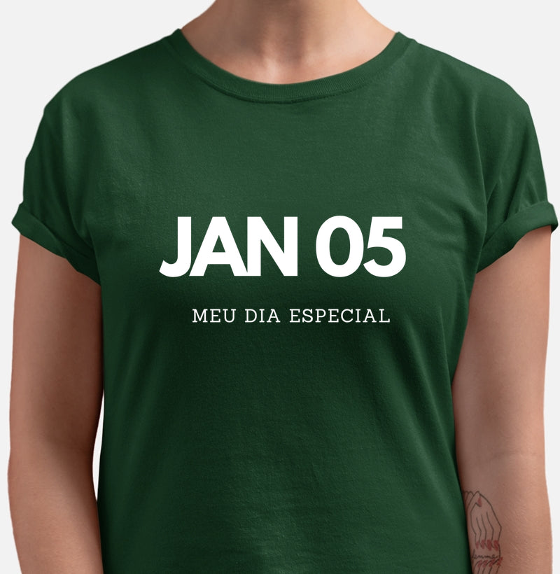 Camiseta 05 de Janeiro Meu Dia Especial