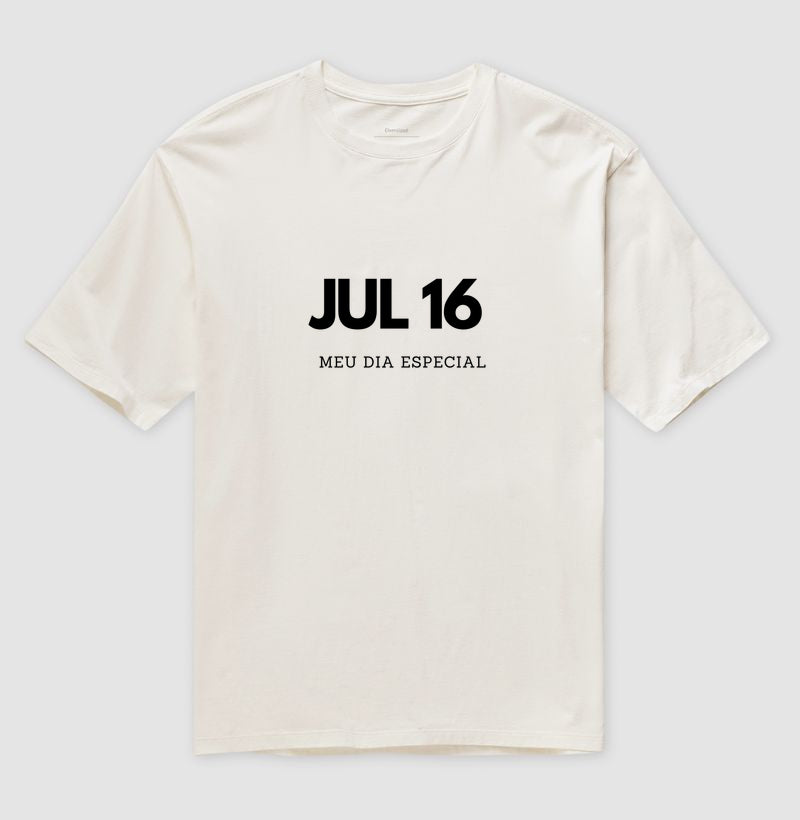 Camiseta Oversized 16 de Julho Meu Dia Especial