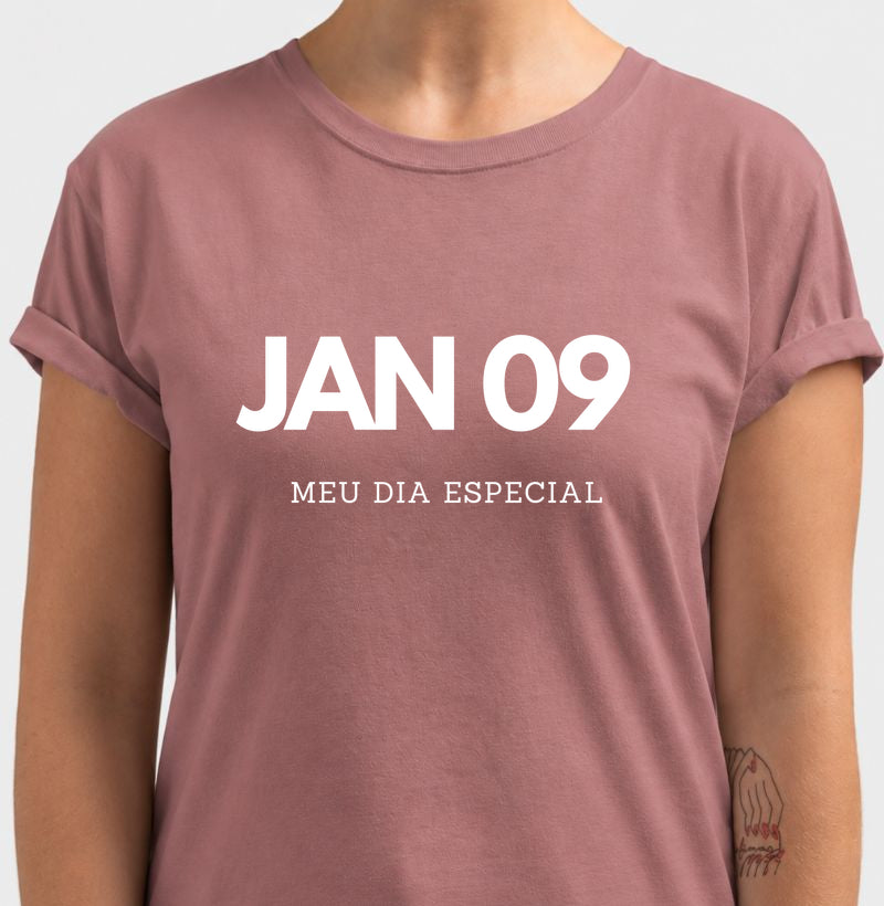 Camiseta 09 de Janeiro Meu Dia Especial