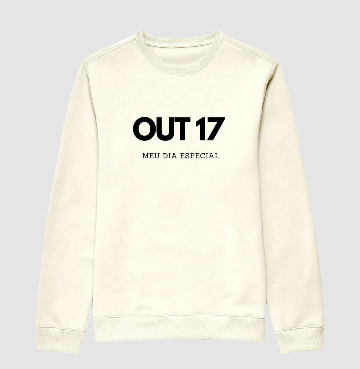 Blusa de Moletom Suéter 17 de Outubro Meu Dia Especial