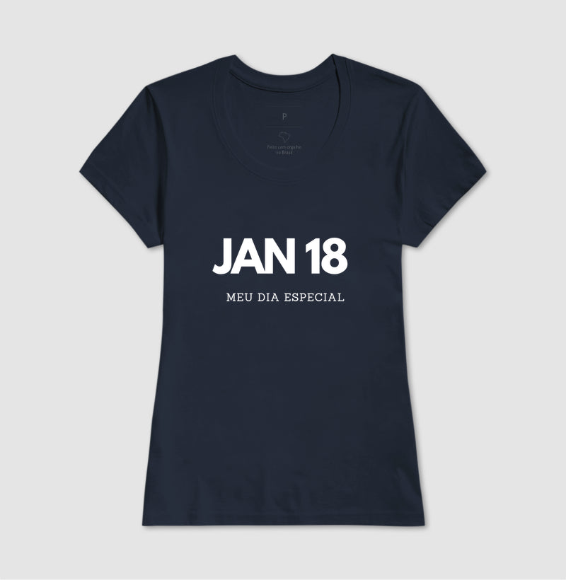 Camiseta 18 de Janeiro Meu Dia Especial