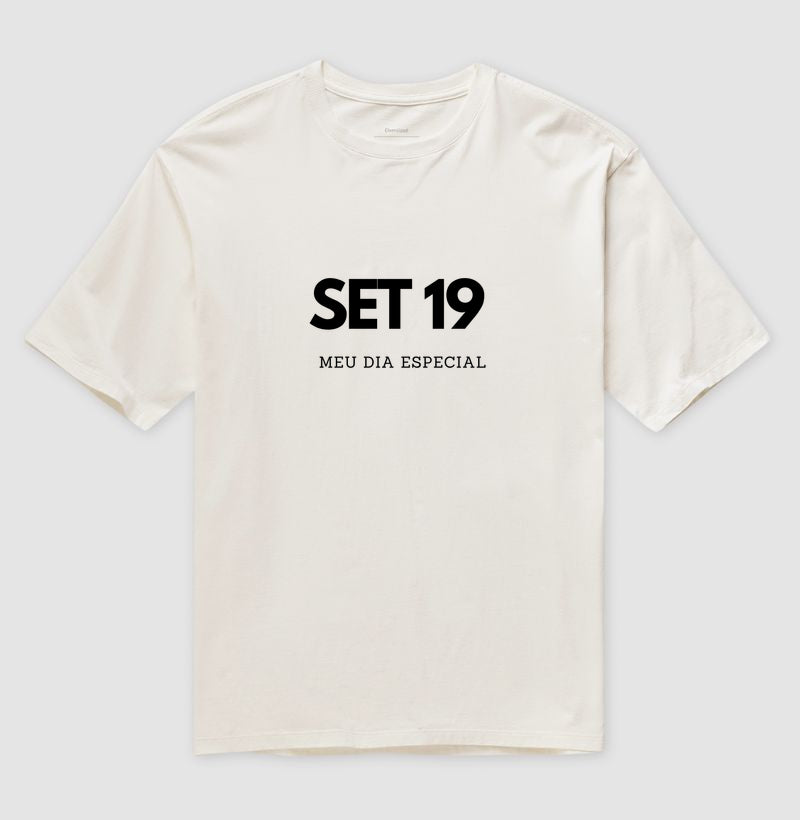 Camiseta Oversized 19 de Setembro Meu Dia Especial
