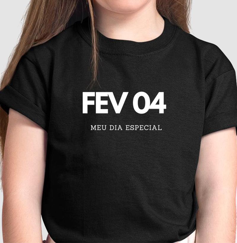 Camiseta Infantil 04 de Fevereiro Meu Dia Especial
