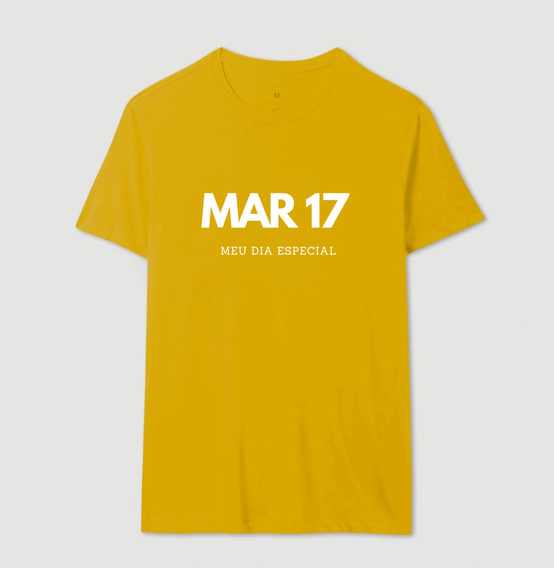 Camiseta 17 de Março Meu Dia Especial