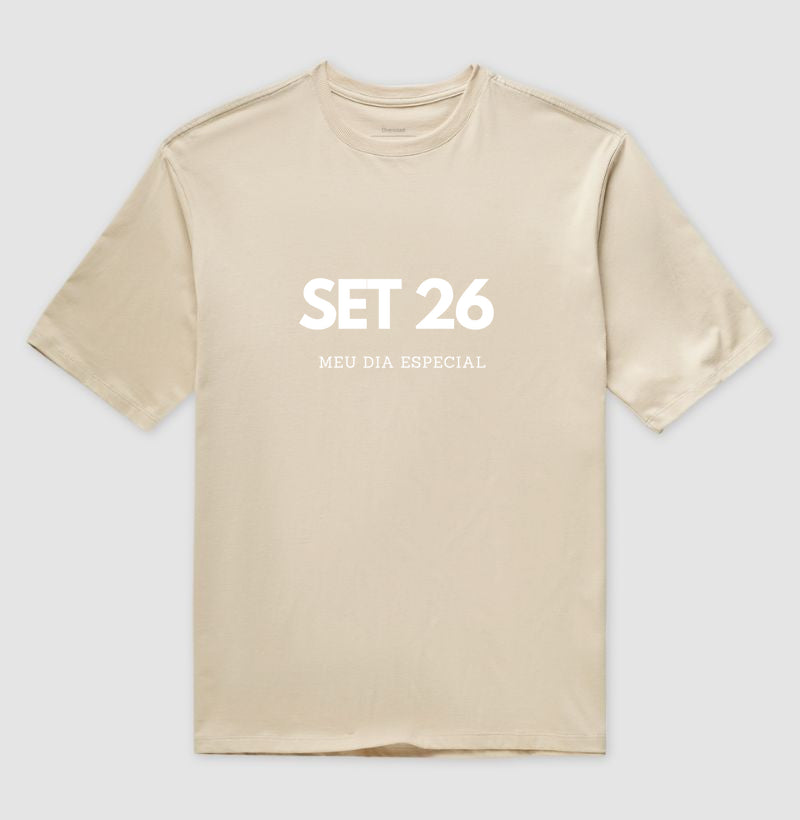 Camiseta Oversized 26 de Setembro Meu Dia Especial