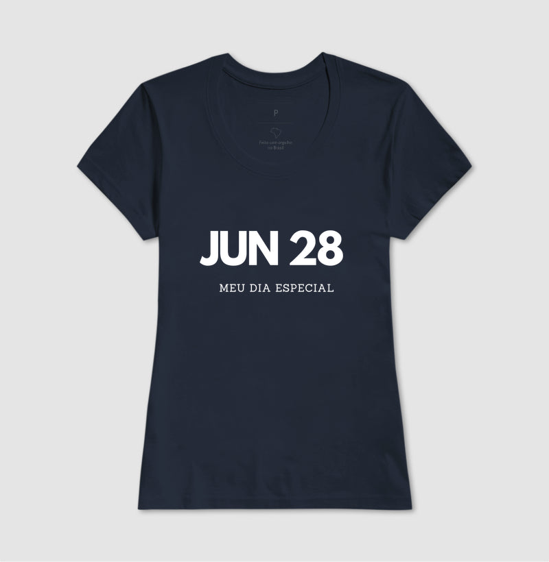 Camiseta 28 de Junho Meu Dia Especial