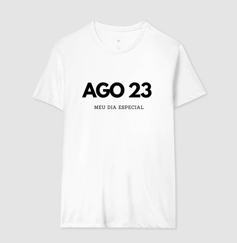 Camiseta 23 de Agosto Meu Dia Especial