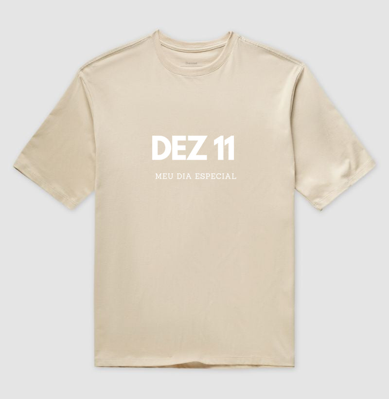 Camiseta Oversized 11 de Dezembro Meu Dia Especial