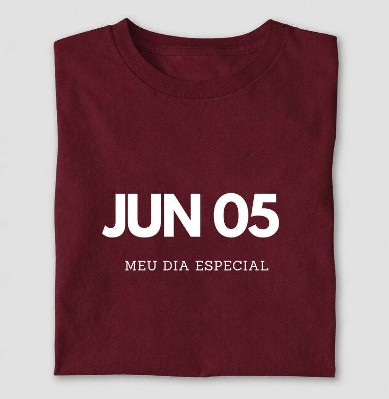 Camiseta 05 de Junho Meu Dia Especial