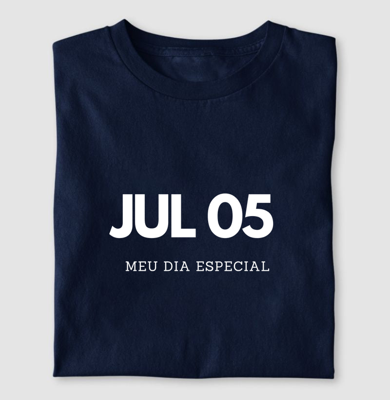 Camiseta 05 de Julho Meu Dia Especial