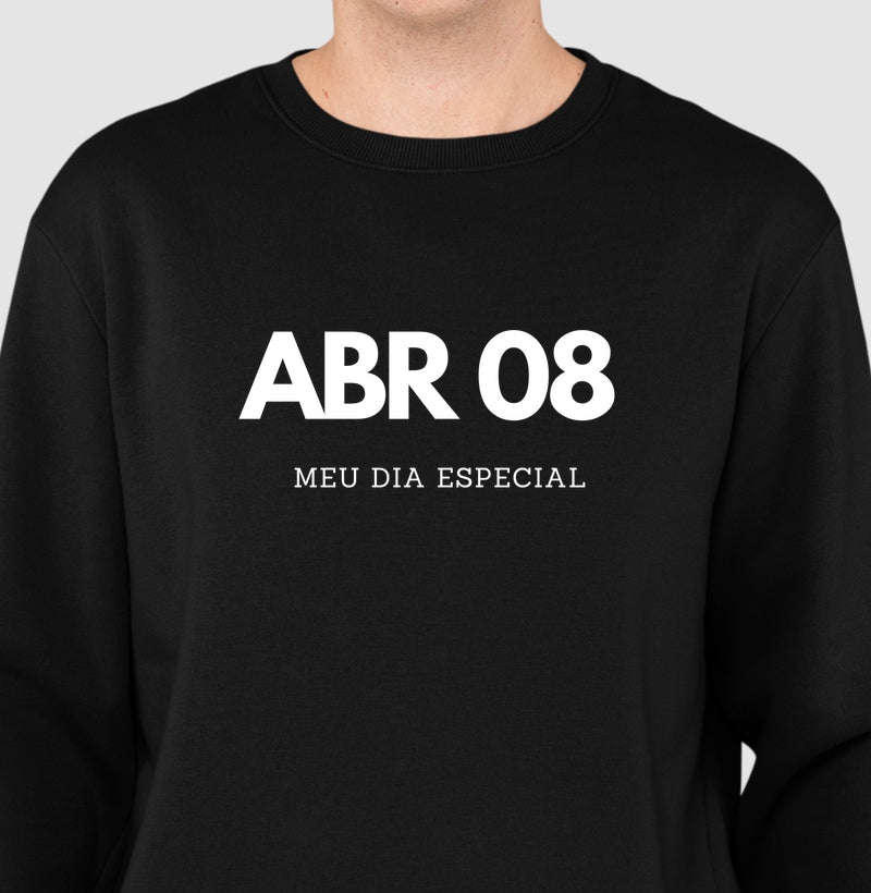 Blusa de Moletom Suéter 08 de Abril Meu Dia Especial