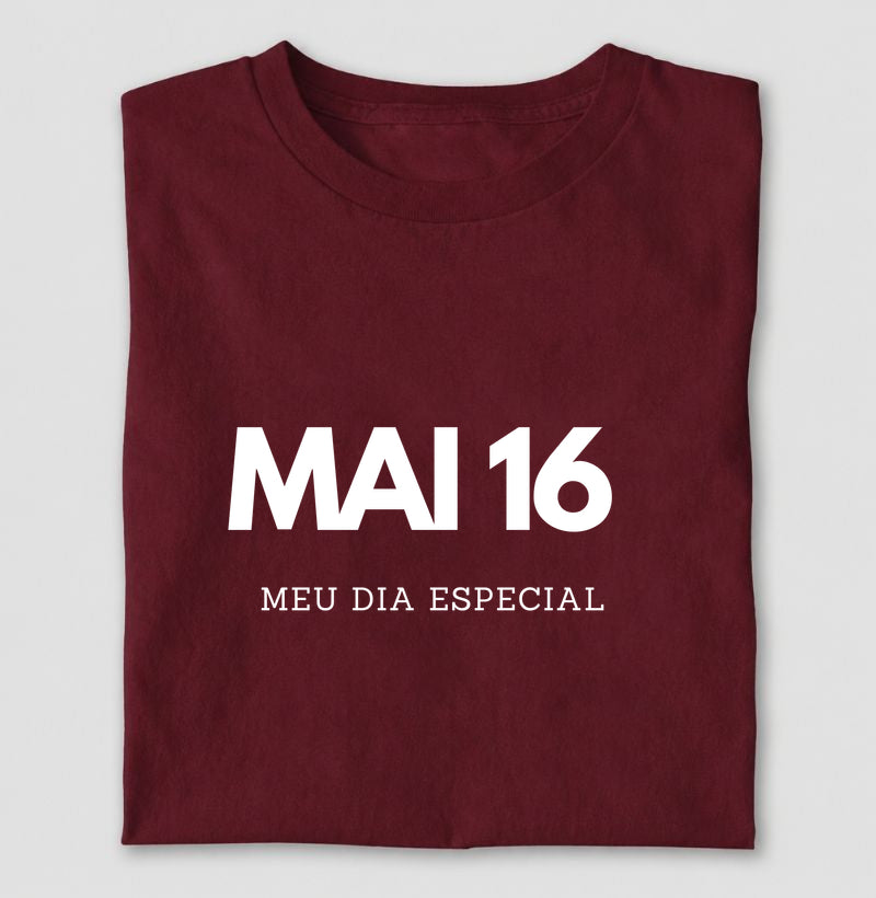 Camiseta Infantil 16 de Maio Meu Dia Especial