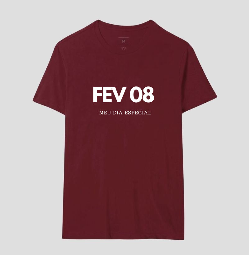 Camiseta 08 de Fevereiro Meu Dia Especial