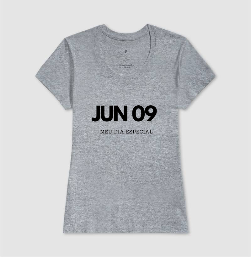 Camiseta 9 de Junho Meu Dia Especial