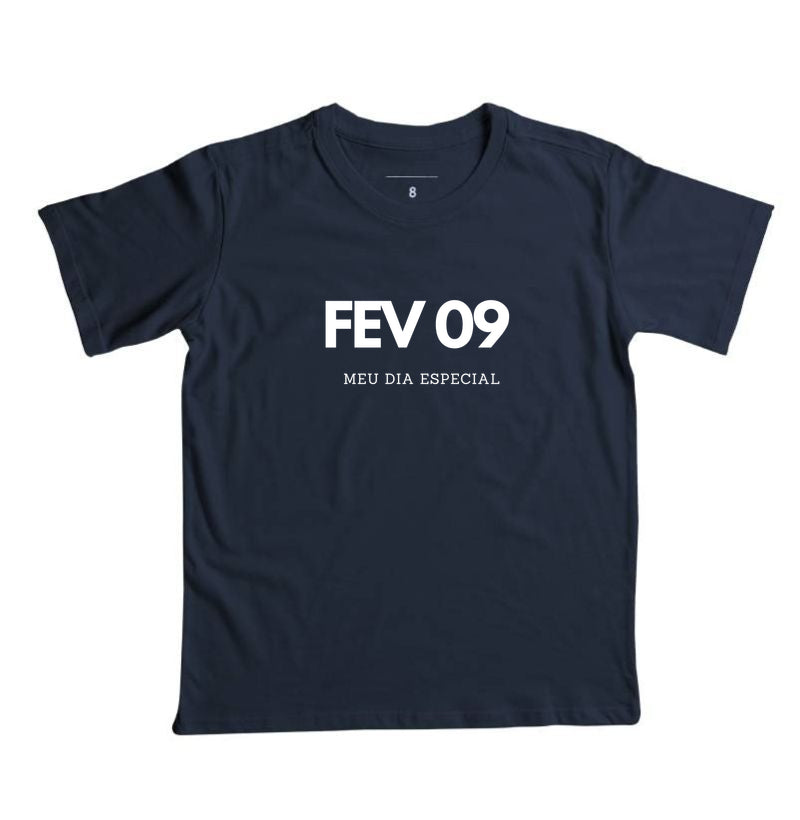 Camiseta Infantil 09 de Fevereiro Meu Dia Especial