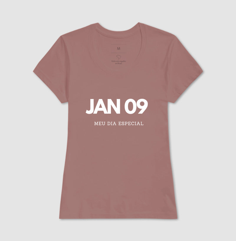 Camiseta 09 de Janeiro Meu Dia Especial