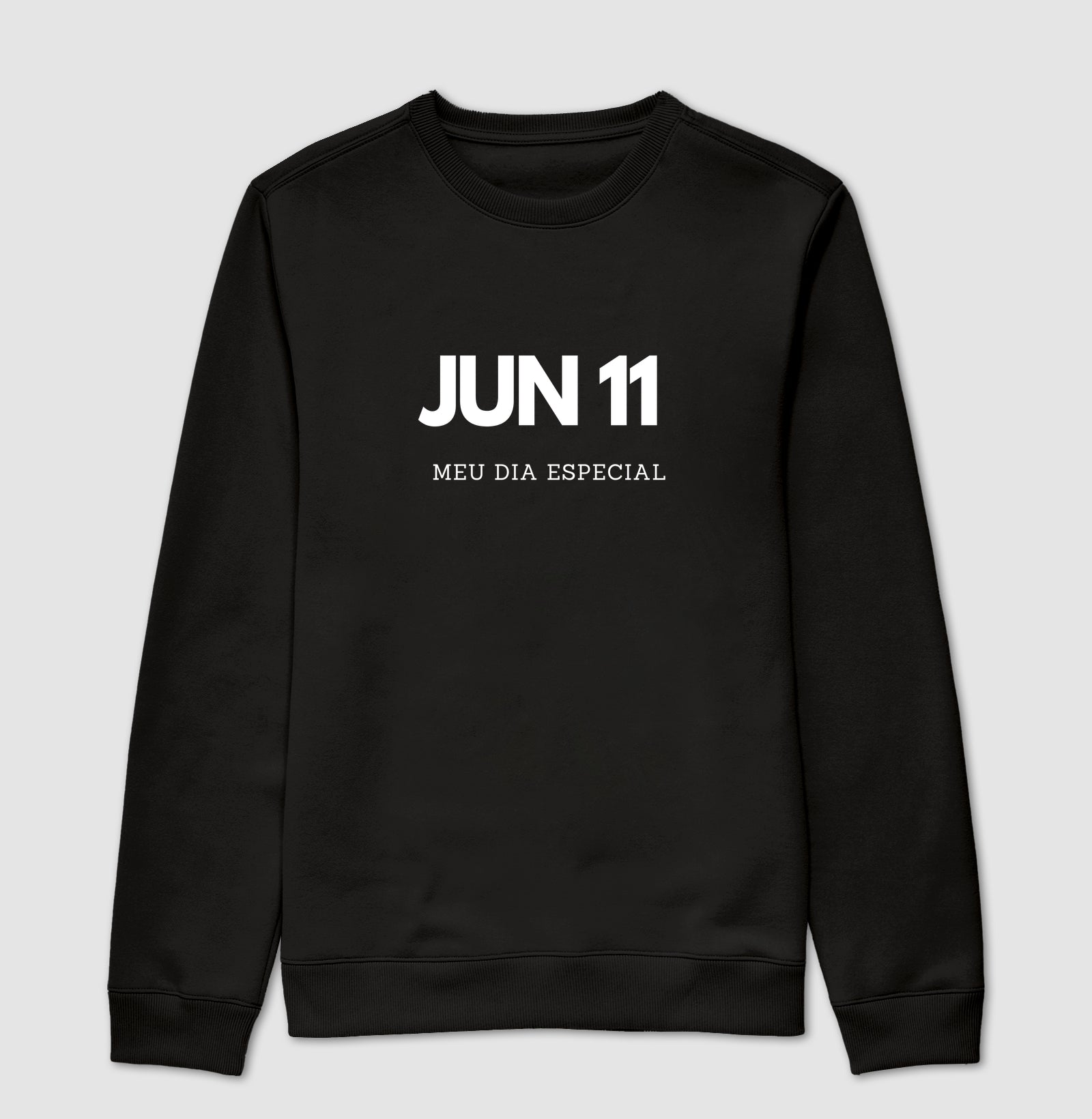 Blusa de Moletom Suéter 11 de Junho Meu Dia Especial