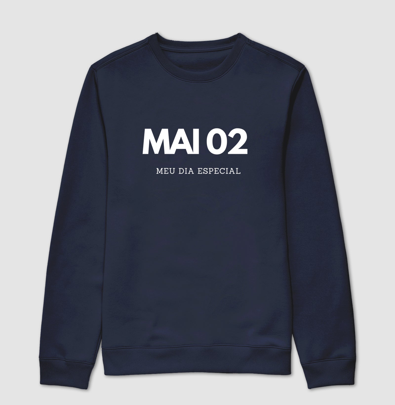 Blusa de Moletom Suéter 02 de Maio Meu Dia Especial
