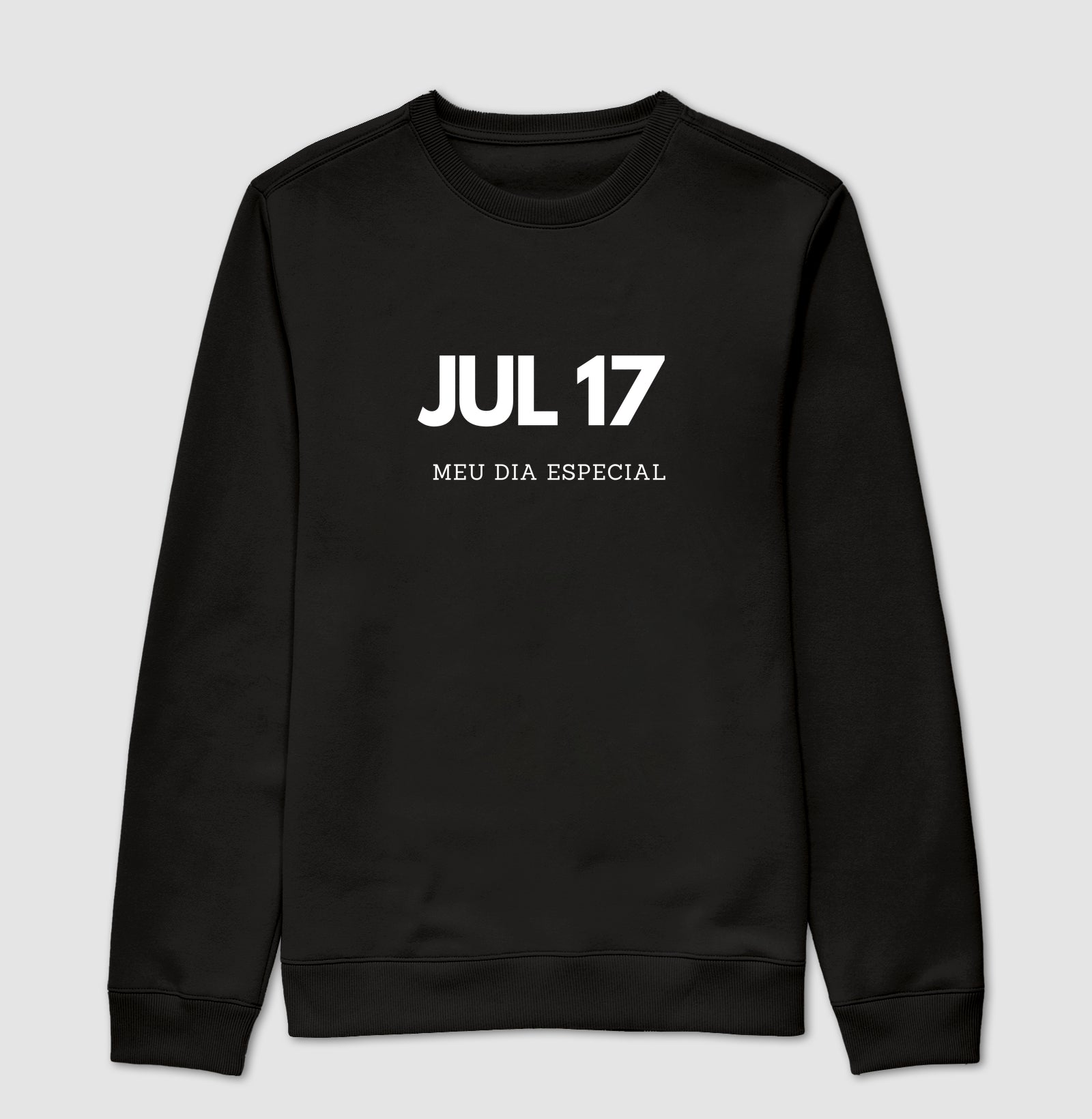 Blusa de Moletom Suéter 17 de Julho Meu Dia Especial