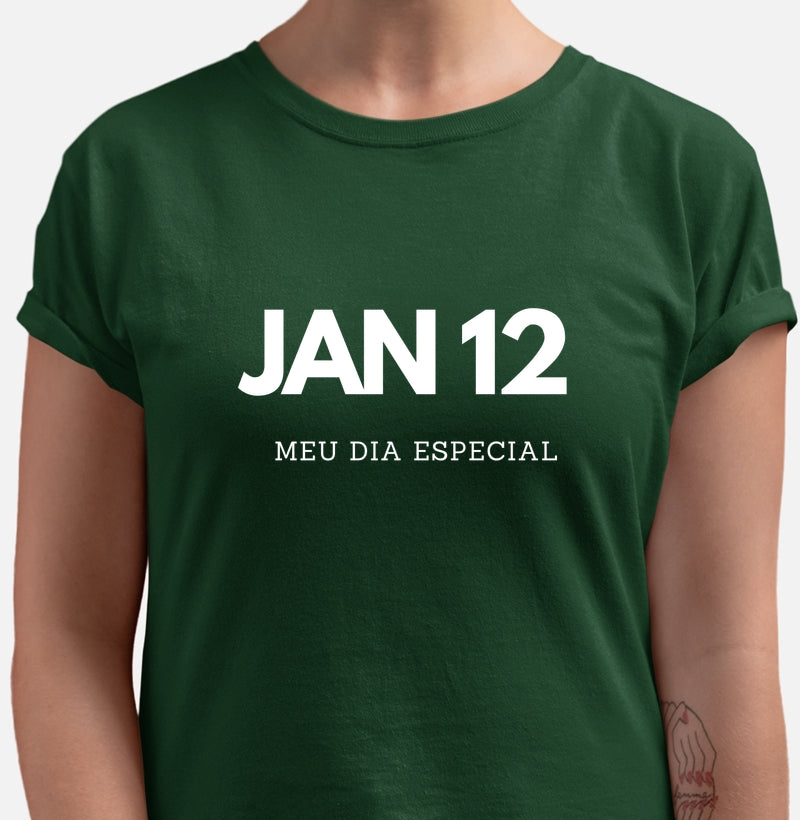Camiseta 12 de Janeiro Meu Dia Especial