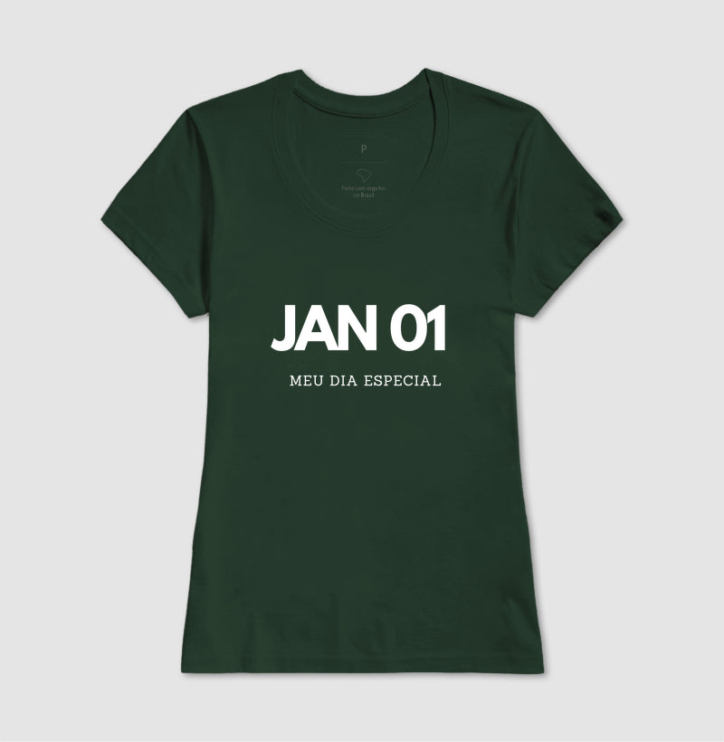 Camiseta 01 de Janeiro Meu Dia Especial