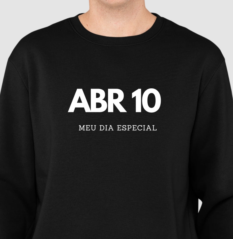 Blusa de Moletom Suéter 10 de Abril Meu Dia Especial