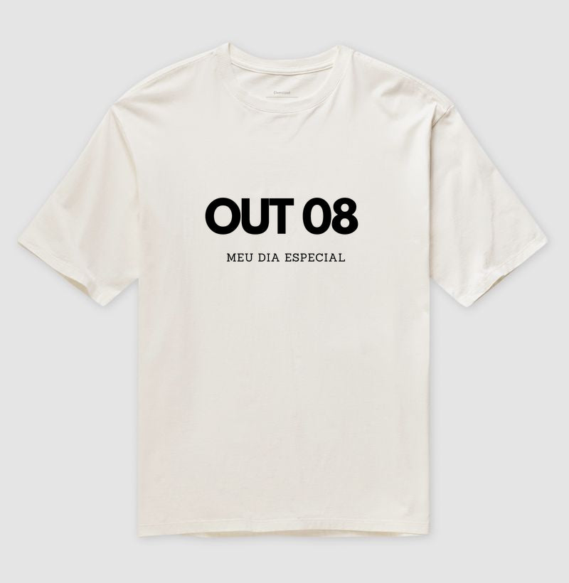 Camiseta Oversized 08 de Outubro Meu Dia Especial