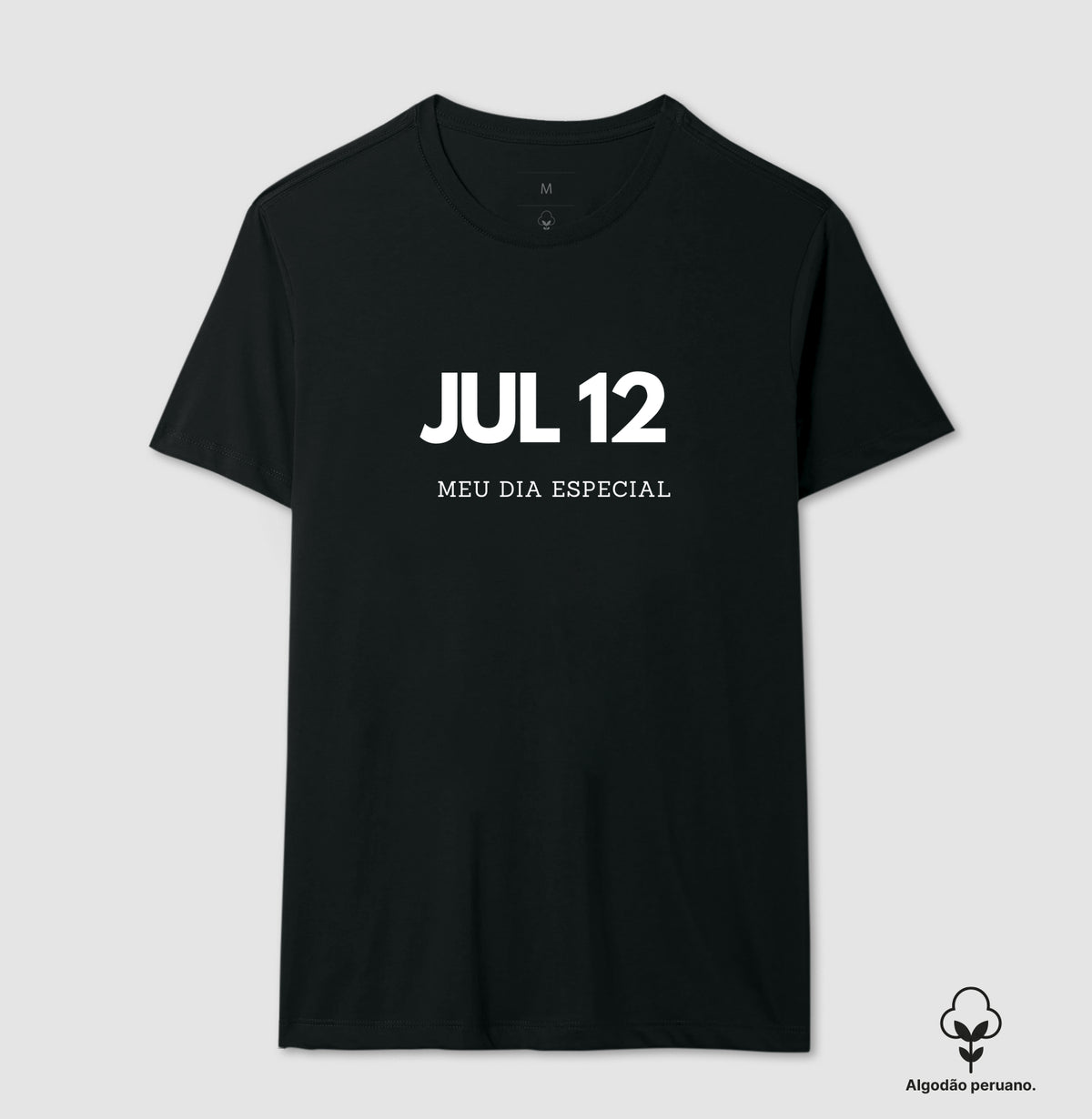 Camiseta Algodão Peruano 12 de Julho Meu Dia Especial