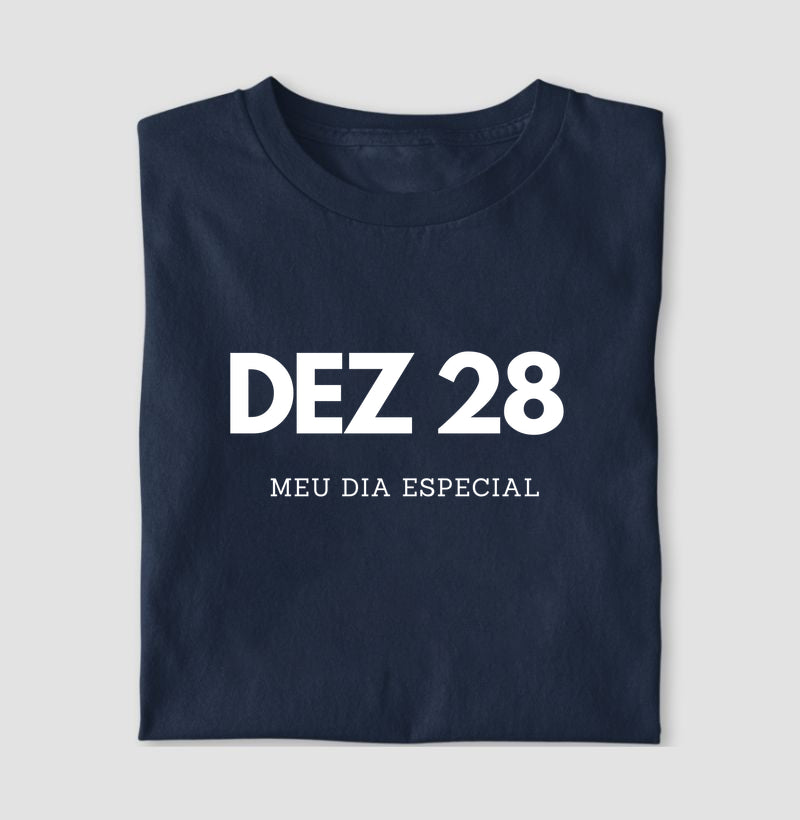 Camiseta 28 de Dezembro Meu Dia Especial