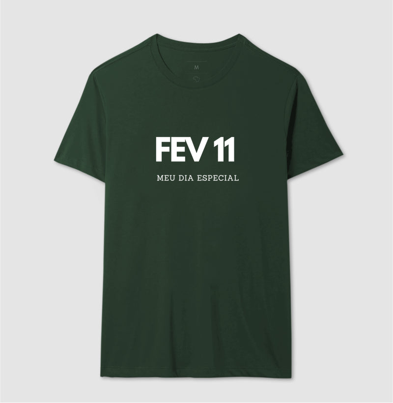 Camiseta 11 de Fevereiro Meu Dia Especial