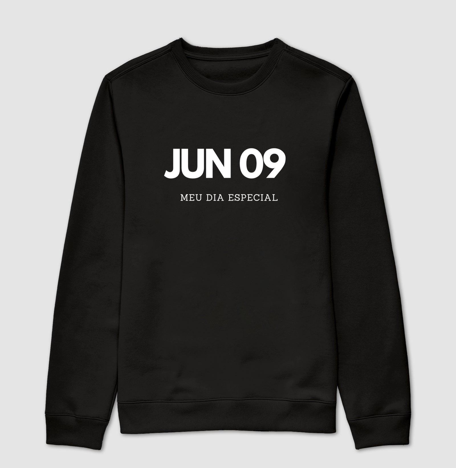 Blusa de Moletom Suéter 09 de Junho Meu Dia Especial