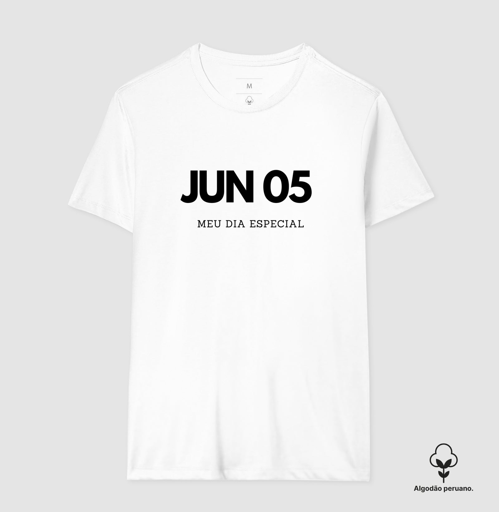 Camiseta 5 de Junho Meu Dia Especial