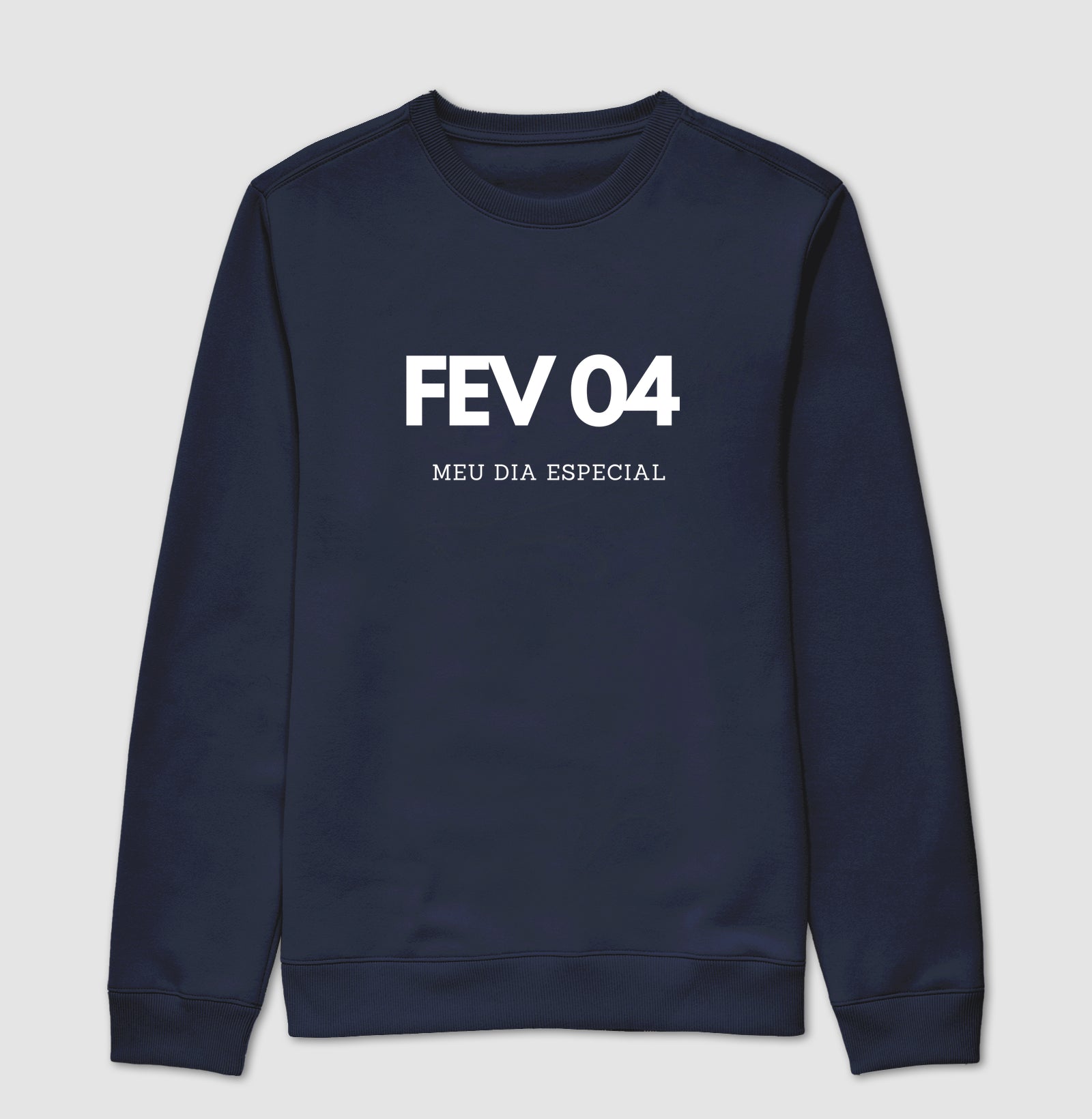 Blusa de Moletom Suéter 04 de Fevereiro Meu Dia Especial