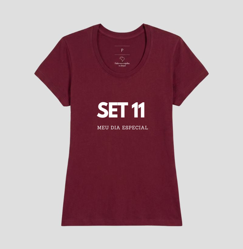 Camiseta 11 de Setembro Meu Dia Especial